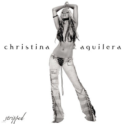 크리스티나 아길레라 (Christina Aguilera)  - Stripped