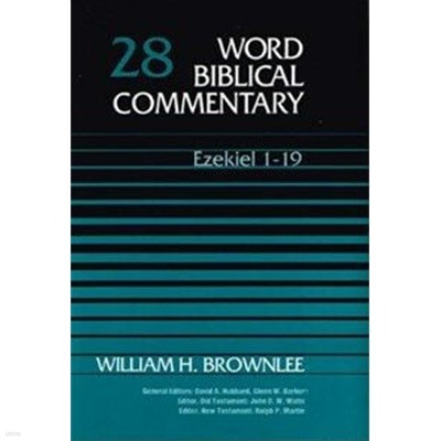 Word Biblical Commentary: Ezekiel 1-19