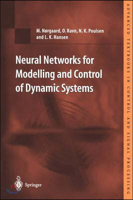 Neural Networks for Modelling and Control of Dynamic Systems: A Practitioner's Handbook