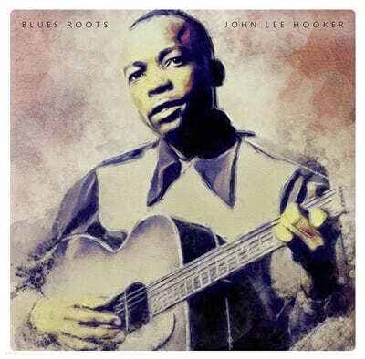 John Lee Hooker — Blues Roots 앨범 커버