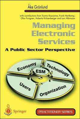 Managing Electronic Services: A Public Sector Perspective