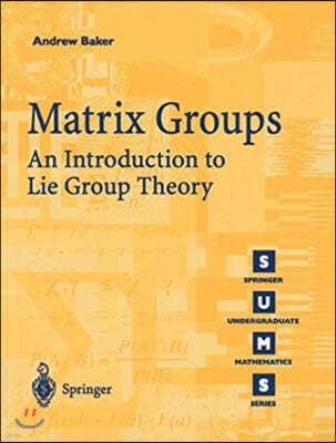 Matrix Groups: An Introduction to Lie Group Theory