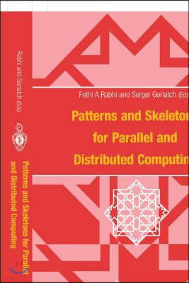 Patterns and Skeletons for Parallel and Distributed Computing