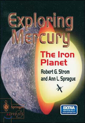 Exploring Mercury: The Iron Planet