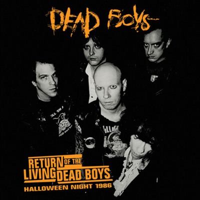 Dead Boys - Return Of The Living Dead Boys - Halloween Night 1986 (CD)