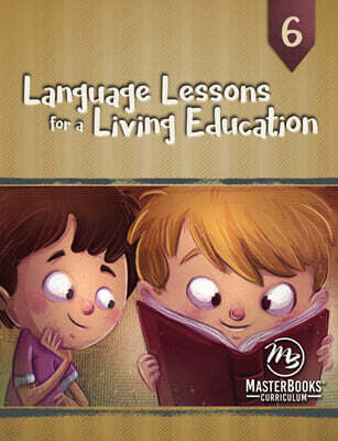 Language Lessons for a Living Education 6