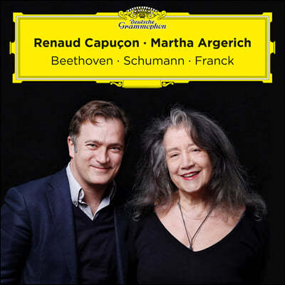 Renaud Capucon / Martha Argerich 베토벤 / 슈만 / 프랑크: 바이올린 소나타 (Beethoven / Schumann / Franck)