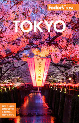 Fodor's Tokyo: With Side Trips to Mt. Fuji, Hakone, and Nikko