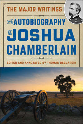 The Autobiography of Joshua Chamberlain