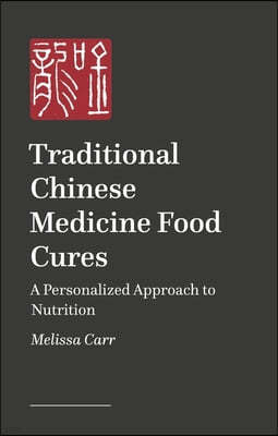 Modern Traditional Chinese Medicine Food Cures: A Personalized Approach to Nutrition