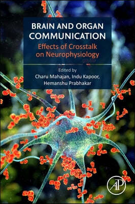 Brain and Organ Communication: Effects of CrossTalk on Neurophysiology