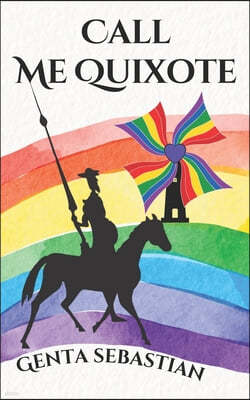 Call Me Quixote