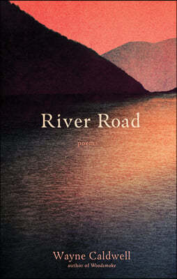 River Road: Poems