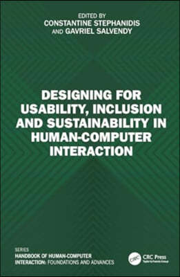 Designing for Usability, Inclusion and Sustainability in Human-Computer Interaction