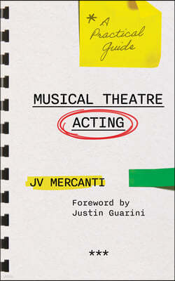 Musical Theatre Acting: A Practical Guide