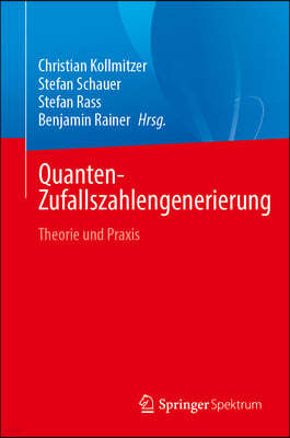 Quanten-Zufallszahlengenerierung: Theorie Und Praxis
