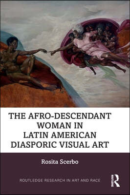 Afro-Descendant Woman in Latin American Diasporic Visual Art