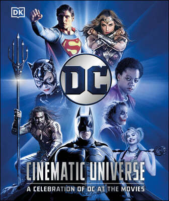 DC Cinematic Universe: A Celebration of DC at the Movies