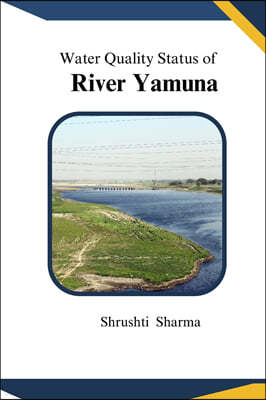 Water Quality Status of River Yamuna