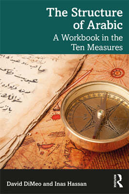The Structure of Arabic: A Workbook in the Ten Measures