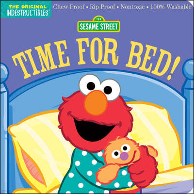 Indestructibles: Sesame Street: Time for Bed!: Chew Proof - Rip Proof - Nontoxic - 100% Washable (Book for Babies, Newborn Books, Safe to Chew)