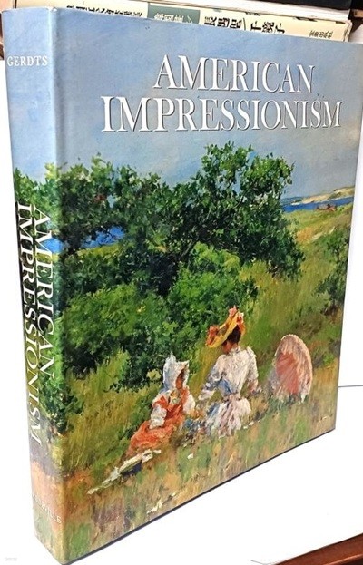 AMERICAN IMPRESSIONISM(미국 인상주의) -서양화 미술도록- 288/338/40, 336쪽,하드커버,두껍고 큰책-최상급-