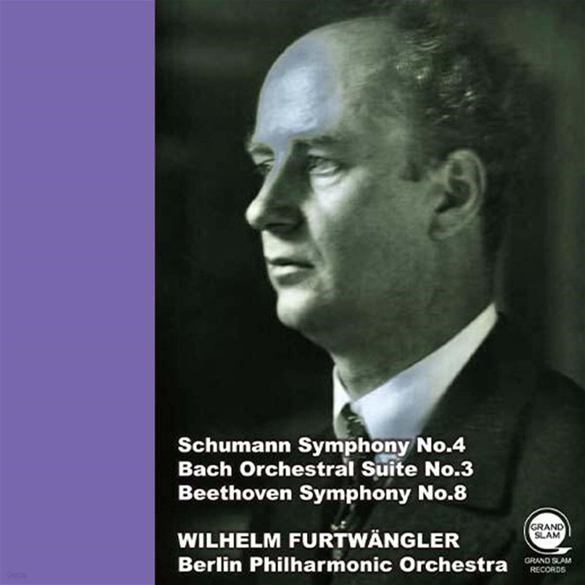 Wilhelm Furtwangler 슈만: 교향곡 4번 / 바흐: 관현악조곡 3번 / 베토벤: 교향곡 8번 (Schumann: Symphony No. 4, J.S. Bach: Orchestral Suite No. 3, Beethoven: Symphony No. 8)