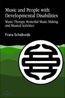 Jessica Kingsley Publishers Music Therapy, Remedial Music Making and Musical Activities for People with a Developmental Disabili