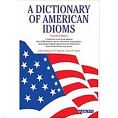 A Dictionary of American Idioms (Paperback, 4th)  