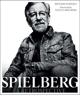 Steven Spielberg: A Retrospective (Updated Edition)