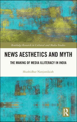 News Aesthetics and Myth