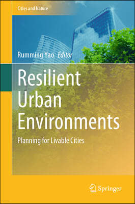 Resilient Urban Environments: Planning for Livable Cities