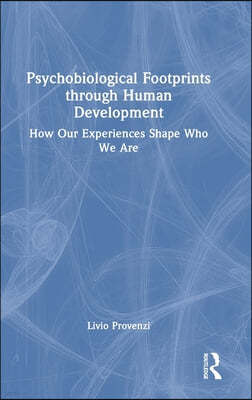 Psychobiological Footprints through Human Development