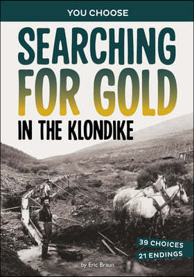 Searching for Gold in the Klondike: A History-Seeking Adventure