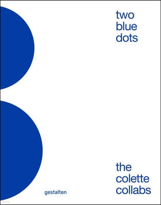 Two Blue Dots: The Colette Collabs