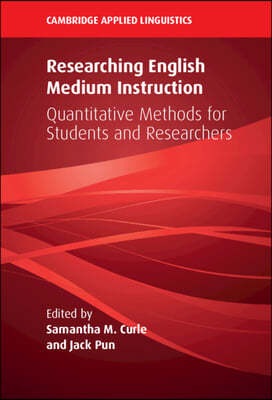 Researching English Medium Instruction: Quantitative Methods for Students and Researchers