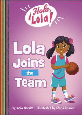 Lola Joins the Team