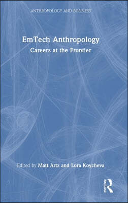 EmTech Anthropology