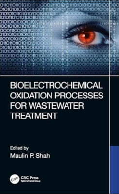 Bioelectrochemical Oxidation Processes for Wastewater Treatment