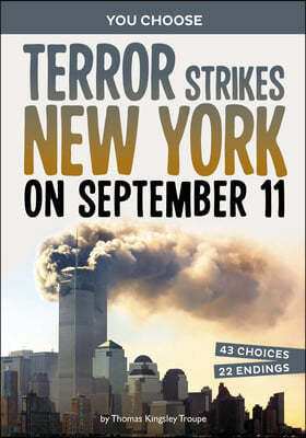 Terror Strikes New York on September 11: A History-Seeking Adventure