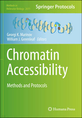 Chromatin Accessibility: Methods and Protocols