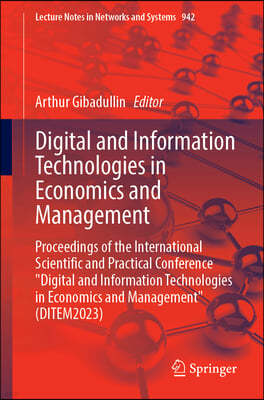 Digital and Information Technologies in Economics and Management: Proceedings of the International Scientific and Practical Conference Digital and Inf