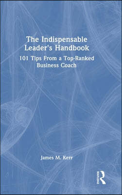 Indispensable Leader's Handbook