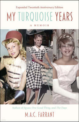 My Turquoise Years: A Memoir, Twentieth Anniversary Edition