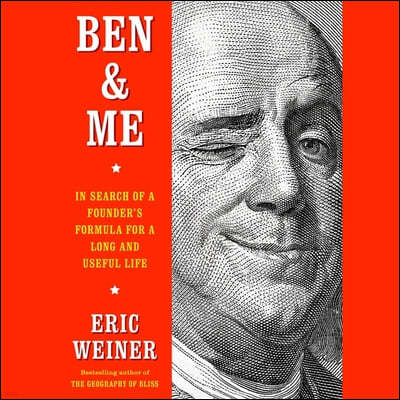 Ben & Me: In Search of a Founder's Formula for a Long and Useful Life