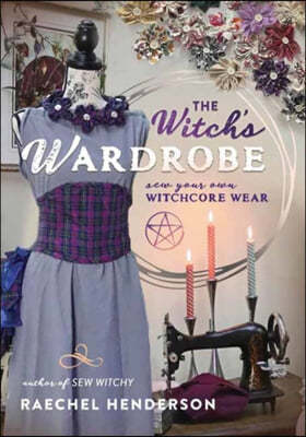 The Witch's Wardrobe: Sew Your Own Witchcore Wear