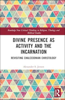 Divine Presence as Activity and the Incarnation