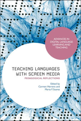 Teaching Languages with Screen Media: Pedagogical Reflections