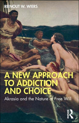 New Approach to Addiction and Choice