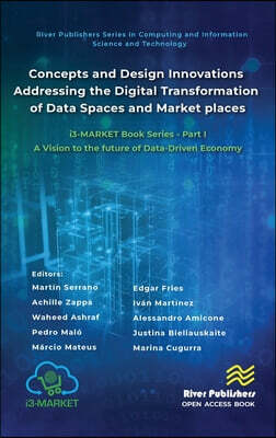 Concepts and Design Innovations addressing the Digital Transformation of Data Spaces and Marketplaces